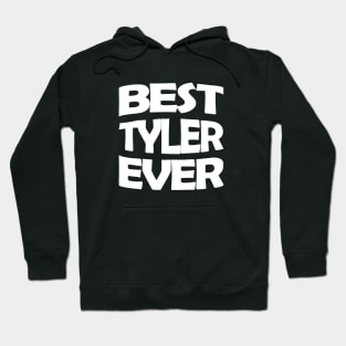 Best Tyler ever Hoodie